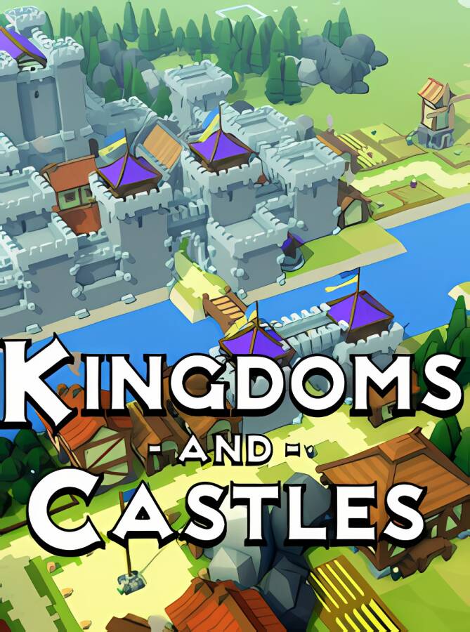 王国与城堡/Kingdoms and Castles（已更新至V121r4g+集成AI王国）_喵星博客