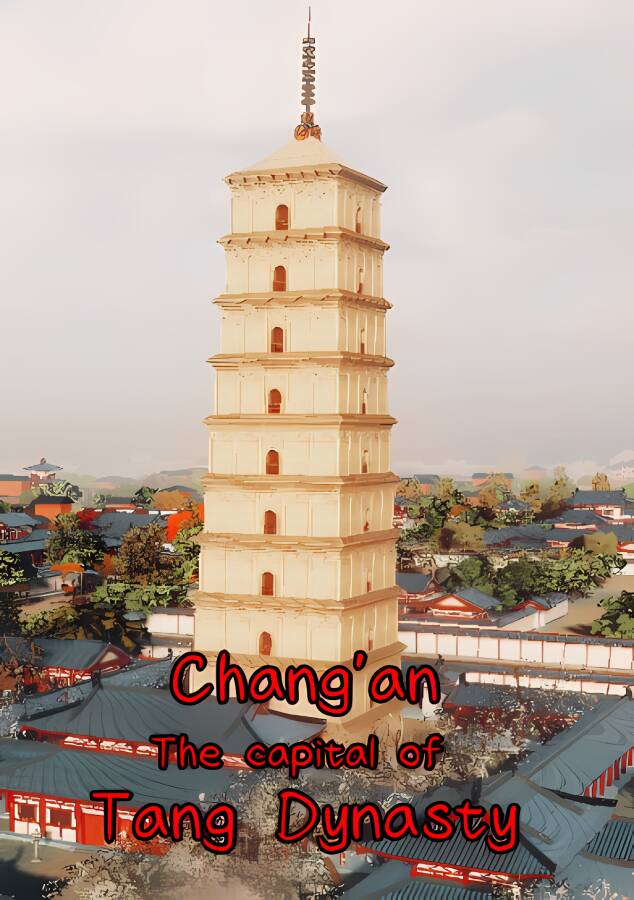 大唐长安/Changan:The capital of Tang Dynasty（集成八大奇观+Build.6772188HF升级档+正式版）_喵星博客