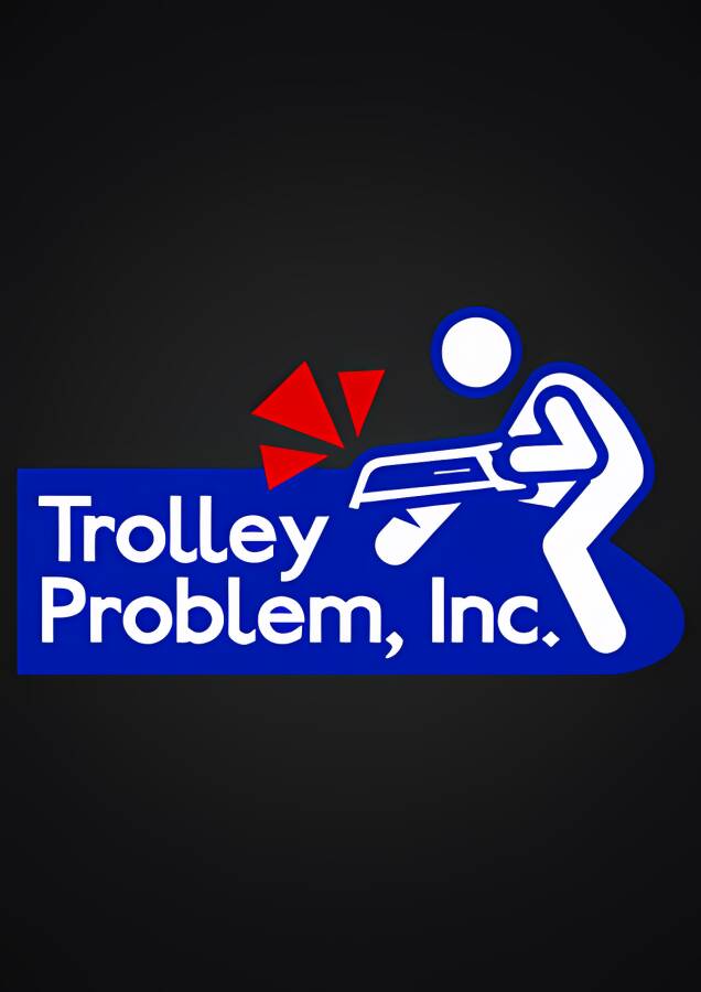 电车难题公司/Trolley Problem_喵星博客