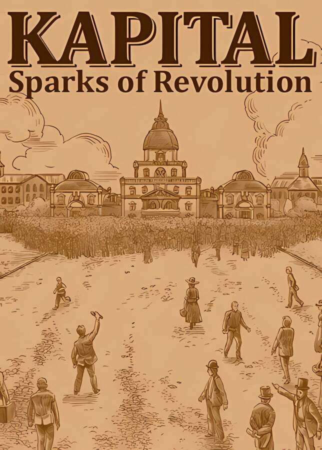 资本:星火燎原/Kapital:Sparks of Revolution_喵星博客