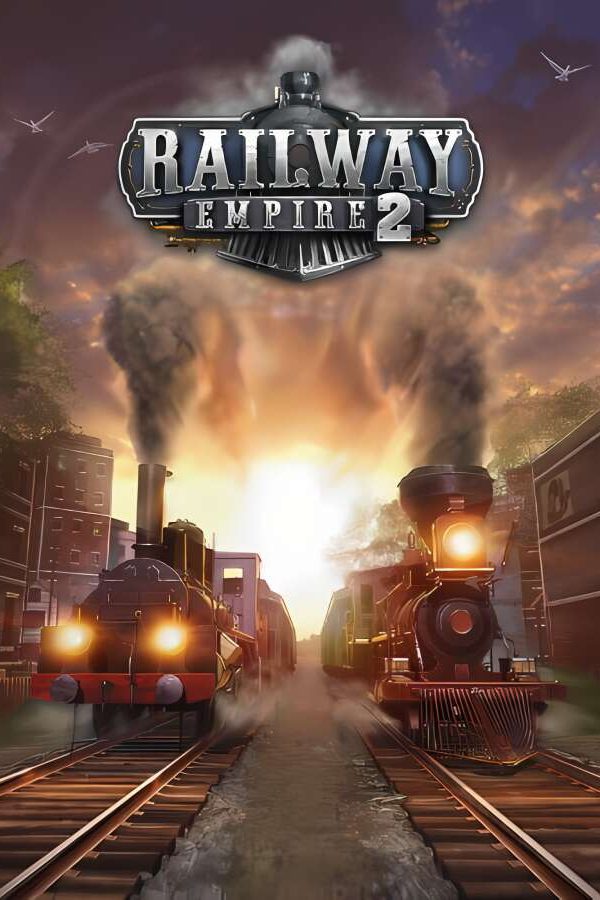 【支持联机】铁路帝国2/Railway Empire 2（已更新至V1.1.0.55354+支持联机）_喵星博客