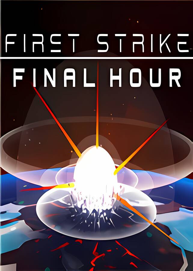 先发制人:末日终结/First Strike: Final Hour_喵星博客